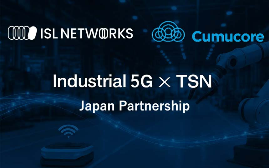ISL Networks、フィンランドCumucore社の5G SA・TSN製品の独占販売権を獲得　