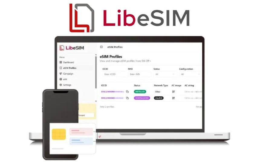 eSIM関連は「LibeSIM」にすべてお任せ!　eIMでマルチプロファイルを動的に切り替え